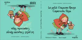 LE PETIT CHAPERON ROUGE / CAPERUCITA ROJA LE PETIT CHAPERON ROUGE / CAPERUCITA ROJA
