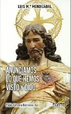 ANUNCIAMOS LO QUE HEMOS VISTO Y OIDO