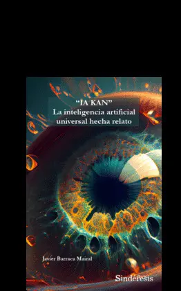 IA KAN LA INTELIGENCIA ARTIFICIAL UNIVERSAL HECHA RELATO