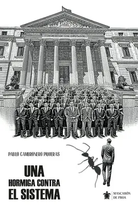 UNA HORMIGA CONTRA EL SISTEMA UNA HORMIGA CONTRA EL SISTEMA
