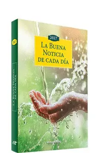 LA BUENA NOTICIA DE CADA DIA 2027 LA BUENA NOTICIA DE CADA DIA 2027