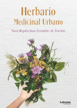 HERBARIO MEDICINAL URBANO. HERBARIO MEDICINAL URBANO.