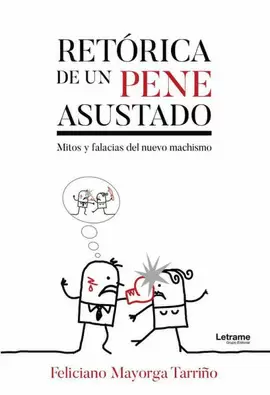 RETÓRICA DE UN PENE ASUSTADO RETÓRICA DE UN PENE ASUSTADO
