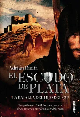EL ESCUDO DE PLATA. LA BATALLA DEL HIJO DEL CID. (TERCERA ED EL ESCUDO DE PLATA. LA BATALLA DEL HIJO DEL CID. (TERCERA ED