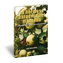 HERMOSA PARADOJA DEL MANZANO, LA HERMOSA PARADOJA DEL MANZANO, LA