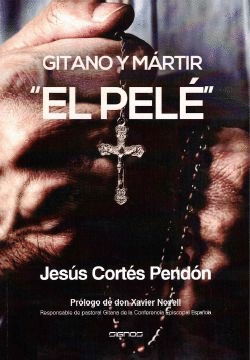 PELE, EL. GITANO Y MARTIR
