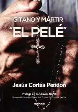 PELE, EL. GITANO Y MARTIR