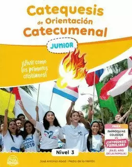 CATEQUESIS DE ORIENTACIÓN CATECUMENAL JUNIOR NIVEL 3