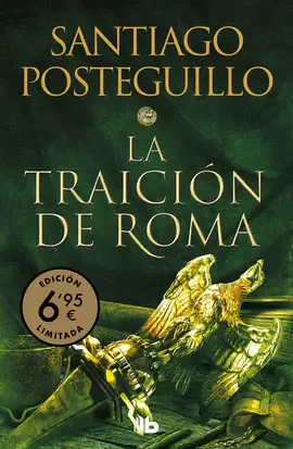 LA TRAICIÓN DE ROMA (TRILOGÍA AFRICANUS 3) LA TRAICIÓN DE ROMA (TRILOGÍA AFRICANUS 3)