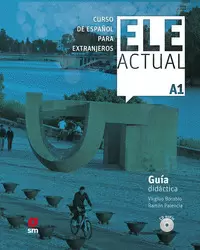 ELE ACTUAL A1. GUIA DIDACTICA