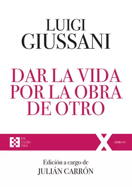 DAR LA VIDA POR LA OBRA DE OTRO