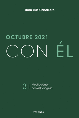 OCTUBRE 2021, CON ÉL