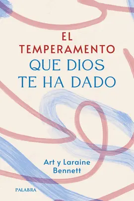 EL TEMPERAMENTO QUE DIOS TE HA DADO