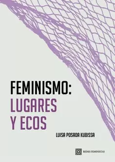 FEMINISMO: LUGARES Y ECOS