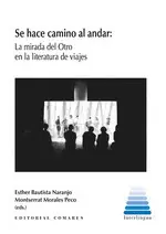 SE HACE CAMINO AL ANDAR SE HACE CAMINO AL ANDAR