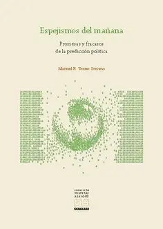 ESPEJISMOS DEL MAÑANA PROMESAS Y FRACASOS DE LA PREDICCION ESPEJISMOS DEL MAÑANA PROMESAS Y FRACASOS DE LA PREDICCION