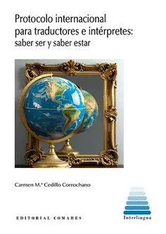PROTOCOLO INTERNACIONAL PARA TRADUCTORES E INTERPRETES PROTOCOLO INTERNACIONAL PARA TRADUCTORES E INTERPRETES