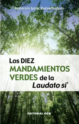 DIEZ MANDAMIENTOS VERDES DE LA LAUDATO SI?, LOS
