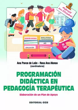 PROGRAMACIÓN DIDÁCTICA EN PEDAGOGÍA TERAPÉUTICA PROGRAMACIÓN DIDÁCTICA EN PEDAGOGÍA TERAPÉUTICA