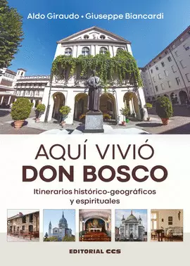 AQUÍ VIVIÓ DON BOSCO