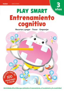 PLAY SMART : ENTRENAMIENTO COGNITIVO. 3 AÑOS PLAY SMART : ENTRENAMIENTO COGNITIVO. 3 AÑOS