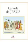 VIDA DE JESÚS, LA