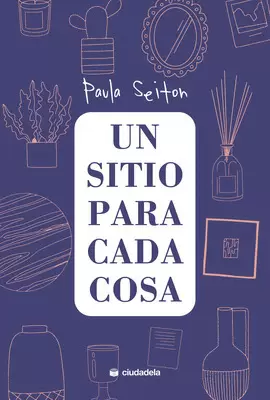 UN SITIO PARA CADA COSA UN SITIO PARA CADA COSA