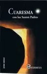 CUARESMA CON LOS SANTOS PADRES