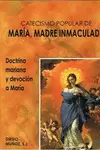 CATECISMO POPULAR DE MARÍA, MADRE INMACULADA