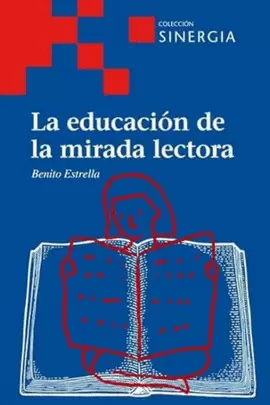 EDUCACION DE LA MIRADA LECTORA, LA