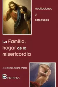 FAMILIA HOGAR DE LA MISERICORDIA, LA FAMILIA HOGAR DE LA MISERICORDIA, LA