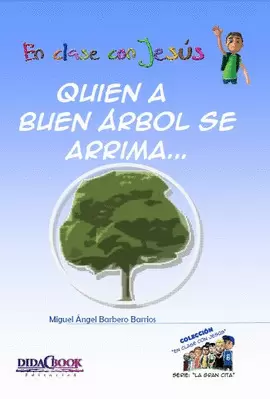 QUIÉN A BUEN ÁRBOL SE ARRIMA...