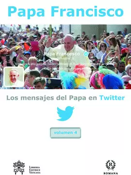 LOS MENSAJES DEL PAPA FRANCISCO EN TWITTER 4 LOS MENSAJES DEL PAPA FRANCISCO EN TWITTER 4