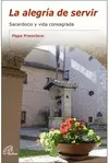 LA ALEGRÍA DE SERVIR