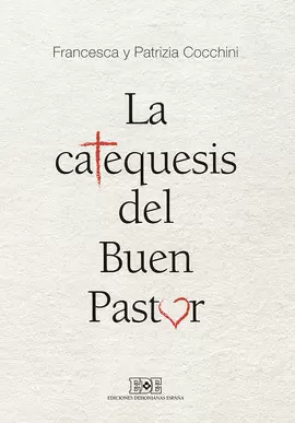 CATEQUESIS DEL BUEN PASTOR, LA CATEQUESIS DEL BUEN PASTOR, LA