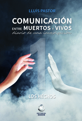 COMUNICACIÓN ENTRE MUERTO Y VIVOS 1