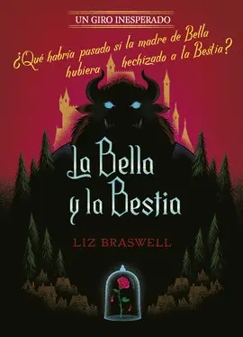 LA BELLA Y LA BESTIA. UN GIRO INESPERADO LA BELLA Y LA BESTIA. UN GIRO INESPERADO
