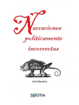 NARRACIONES POLITICAMENTE INCORRECTAS NARRACIONES POLITICAMENTE INCORRECTAS
