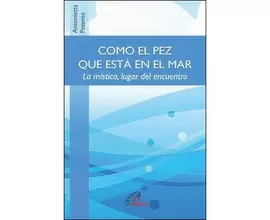 COMO EL PEZ QUE ESTÁ EN EL MAR