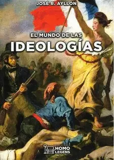 EL MUNDO DE LAS IDEOLOGÍAS EL MUNDO DE LAS IDEOLOGÍAS