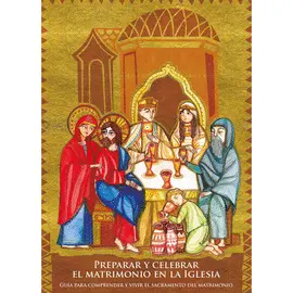 PREPARAR Y CELEBRAR EL MATRIMONIO EN LA IGLESIA