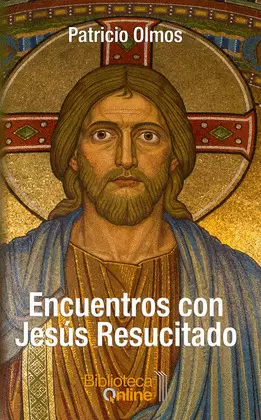 ENCUENTROS CON JESÚS RESUCITADO