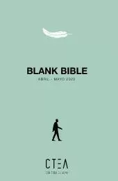 BLANK BIBLE. ABRIL MAYO 2022 BLANK BIBLE. ABRIL MAYO 2022