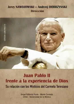 JUAN PABLO II FRENTE A LA EXPERIENCIA DE DIOS