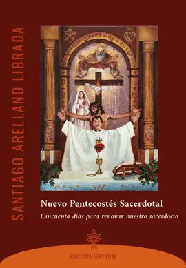 NUEVO PENTECOSTÉS SACERDOTAL