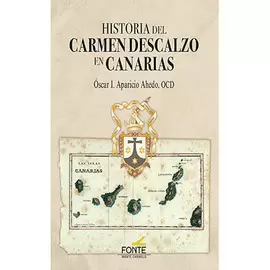 HISTORIA DEL CARMEN DESCALZO EN CANARIAS