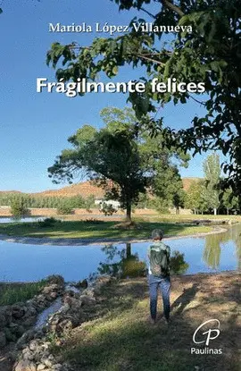 FRÁGILMENTE FELICES