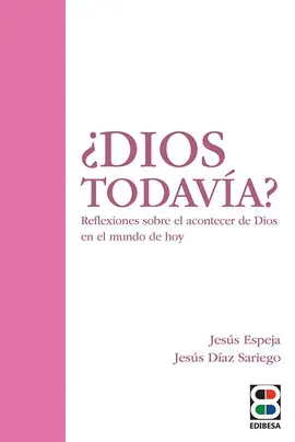 ¿DIOS TODAVÍA?
