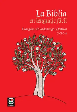 LA BIBLIA EN LENGUAJE FÁCIL. CICLO A