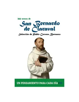 366 TEXTOS DE SAN BERNARDO DE CLARAVAL